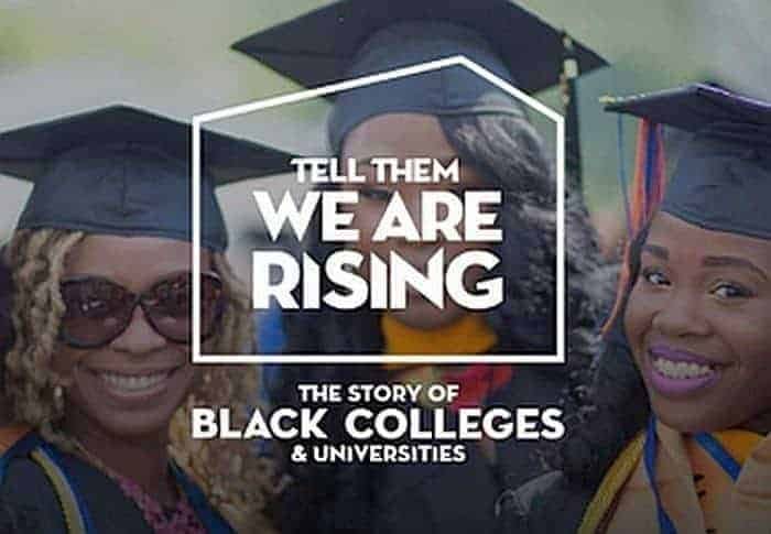 Tell Them We Are Rising: The Story of Black Colleges and Universities