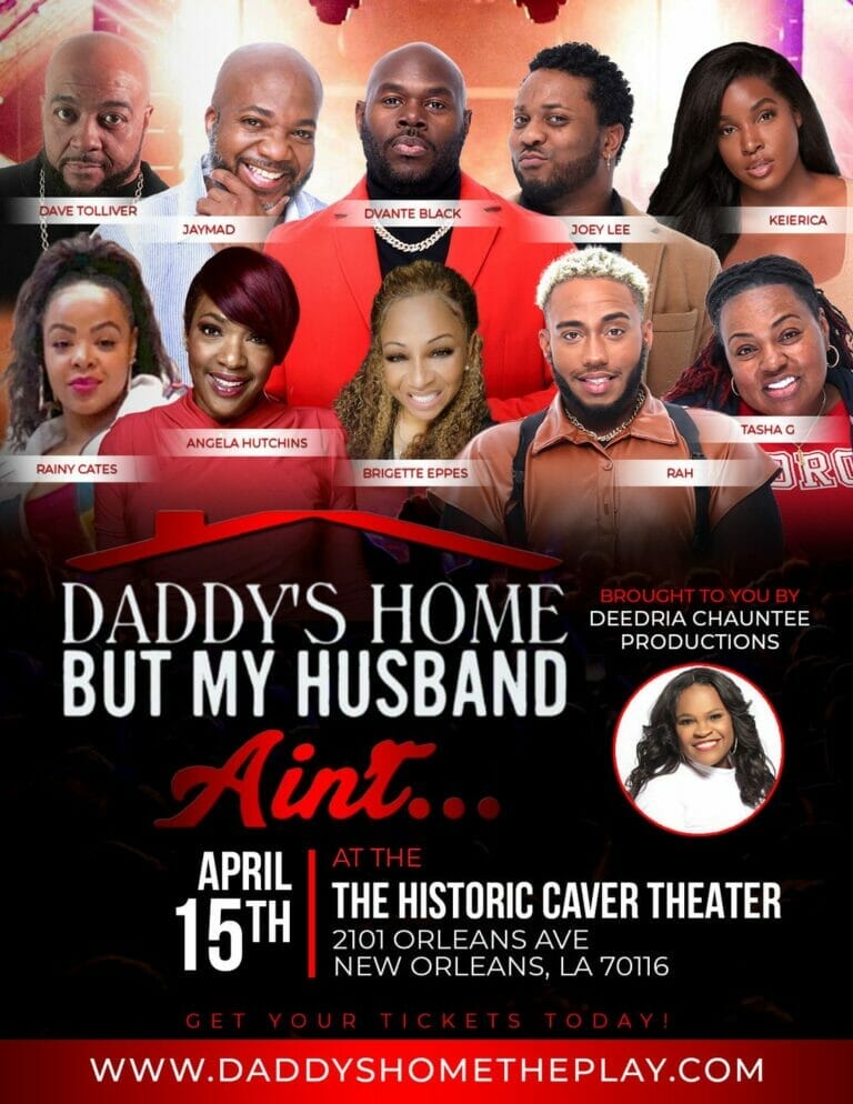 “Daddy’s Home but my Husband Ain’t” hits New Orleans Stage