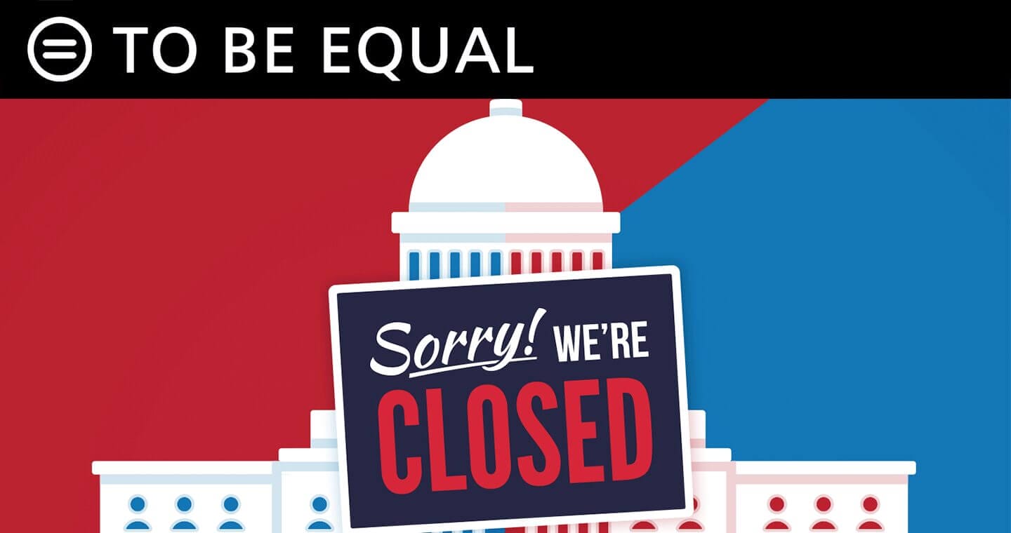 Photo for To Be Equal government shutdown column