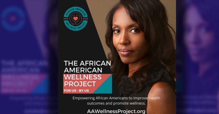 The African American Wellness Project is Continuing to Empower African American Health