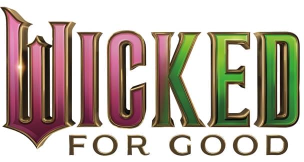 Wicked for Good header